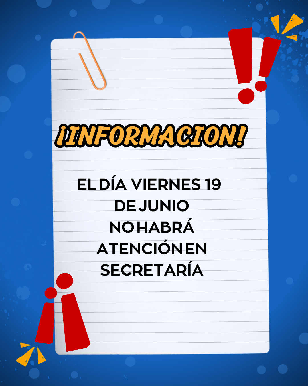 EL DIA VIERNES 19 JUNIO NO HABRÁ ATENCIÓN EN SECRETARÍA